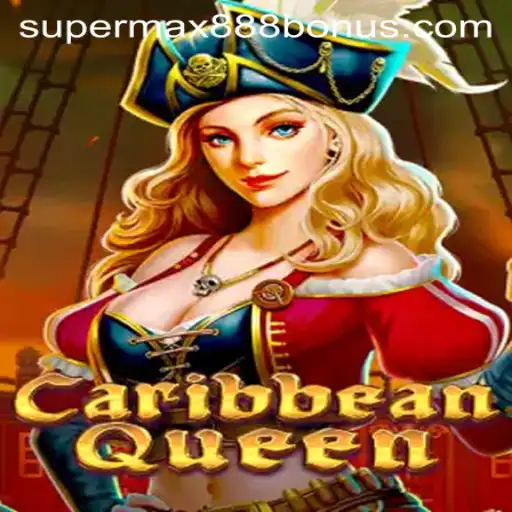 Explore the Thrills of CaribbeanQueen: Dive into the Supermax888 Gaming Phenomenon