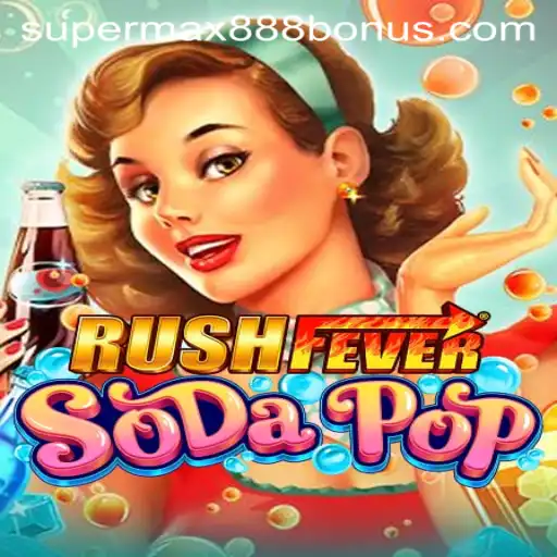 RushFeverSodaPop: Dive into the Bubbly Adventure